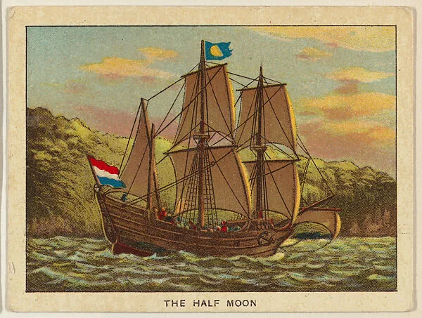 The Half Moon, from the "Hudson-Fulton" series (T72), issued with Turkey Red Cigarettes by the American Tobacco Company — American Tobacco Company