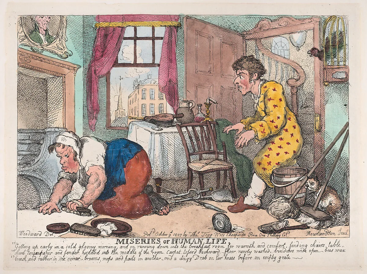 The Miseries of Human Life: Getting Up Early in a Cold Gloomy Morning...Before an Empty Grate — George Murgatroyd Woodward|Thomas Rowlandson
