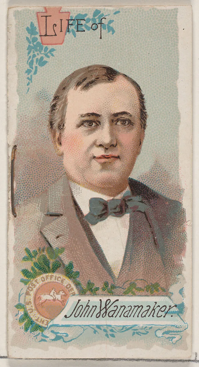 Life of John Wanamaker, from the Histories of Poor Boys and Famous People series of booklets (N79) for Duke brand cigarettes — W. Duke, Sons & Co.|Knapp & Company