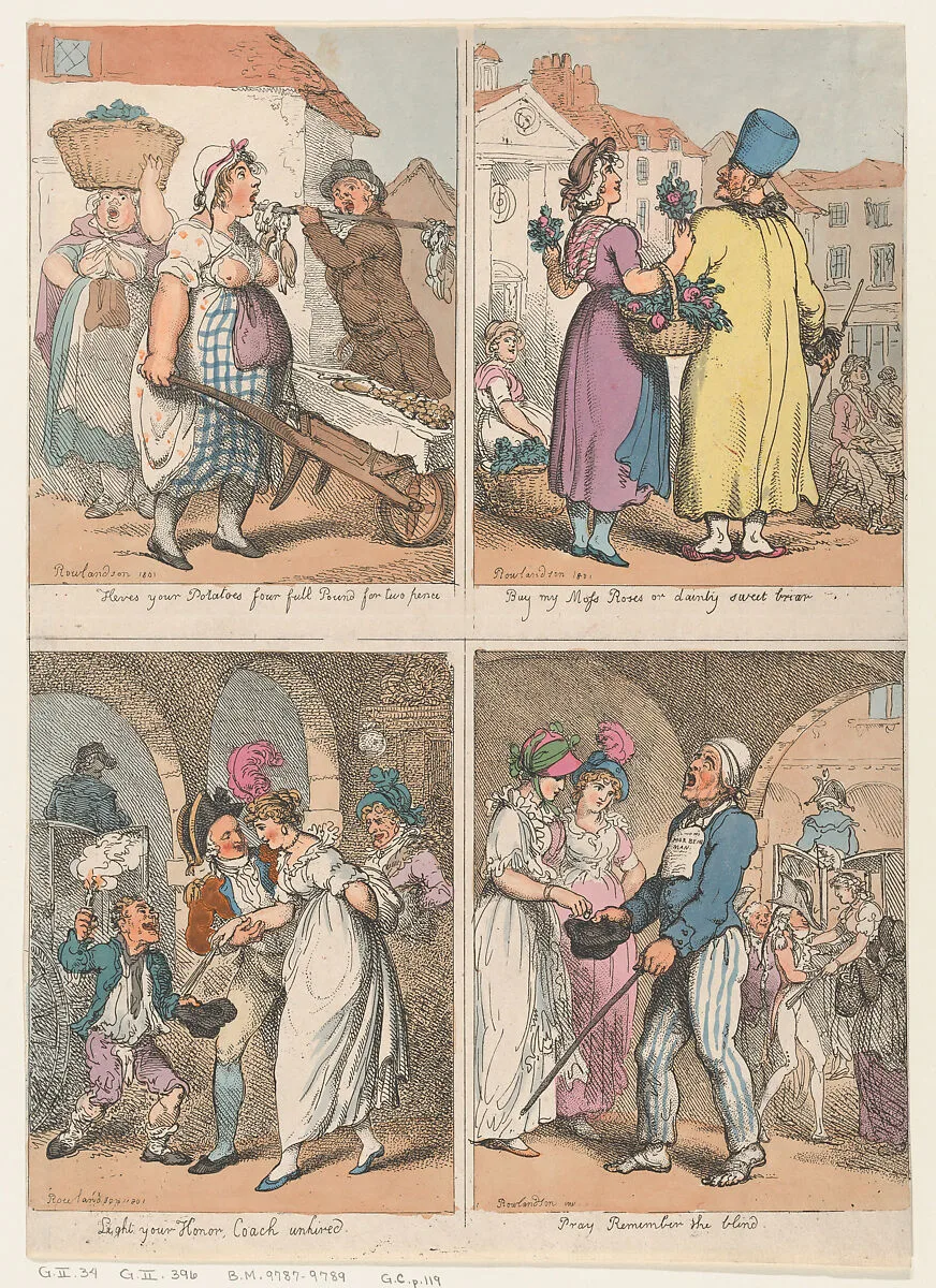 Four Scenes from "Cries of London" Series: Here's your Potatoes...; Buy my Moss Roses...; Light your Honor; Pray Remember the Blind — Edward Spragg|George Murgatroyd Woodward|Thomas Rowlandson