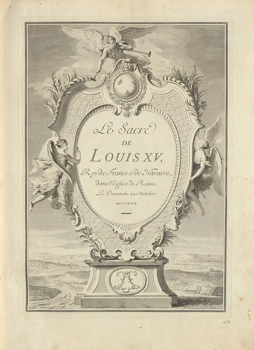 Le sacre de Louis XV, roy de France & de Navarre, dans l'église de Reims, le dimanche XXV octobre MDCCXXII — Charles Nicolas Cochin I|Antoine Danchet|Pierre Dulin|Claude Gros de Boze|Nicolas de Larmessin III|Jean Paul Bignon
