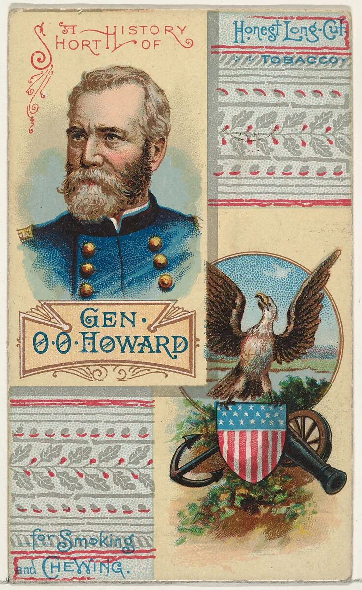 A Short History: General Oliver Otis Howard, from the Histories of Generals series (N114) issued by W. Duke, Sons & Co. to promote Honest Long Cut Smoking and Chewing Tobacco — W. Duke, Sons & Co.|Knapp & Company