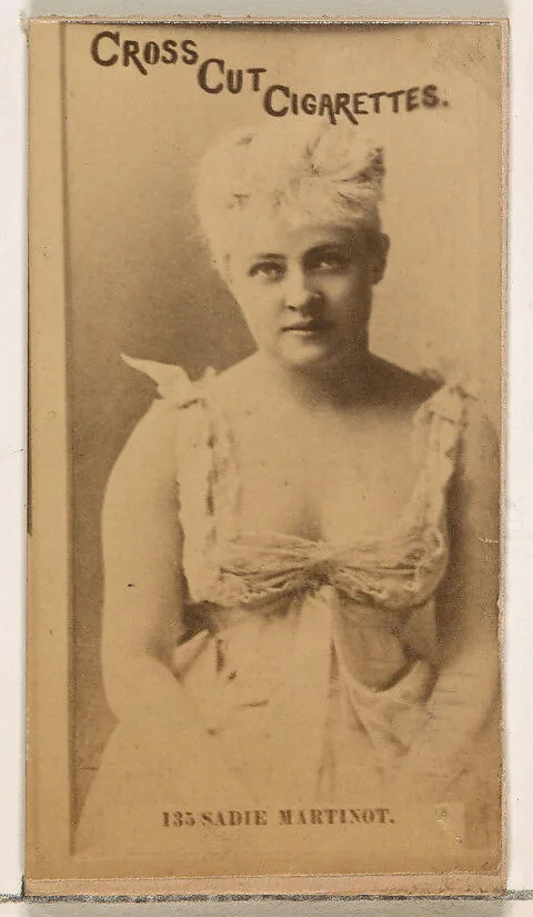 Card Number 135, Miss Sadie Martinot, from the Actors and Actresses series (N145-2) issued by Duke Sons & Co. to promote Cross Cut Cigarettes — W. Duke, Sons & Co.
