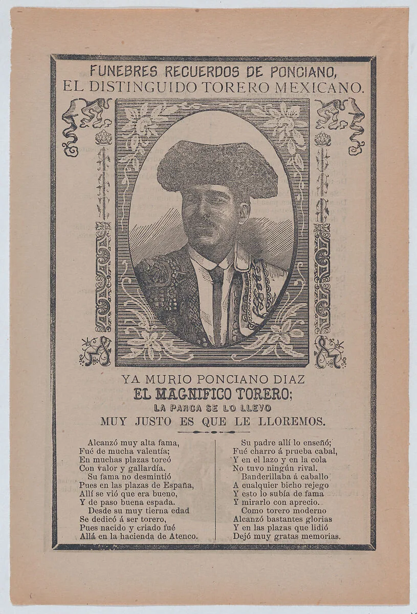 Broadsheet relating to the death of a torero named Ponciano Diaz who is portrayed — Antonio Vanegas Arroyo|José Guadalupe Posada