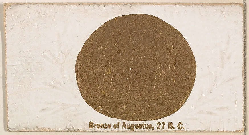 Bronze of Augustus, 27 B.C., from the Ancient Coins series (N180) issued by Wm. S. Kimball & Co. — William S. Kimball & Company