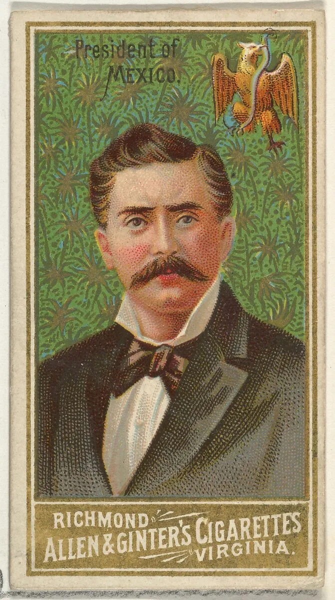 President of Mexico, from World's Sovereigns series (N34) for Allen & Ginter Cigarettes — Allen & Ginter