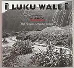 Ē luku wale ē — Piliāmoʻo|Anne Kapulani Landgraf|Mark Hamasaki