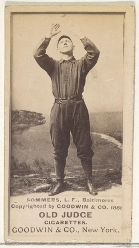 Sommers, Left Field, Baltimore Orioles, from the Old Judge series (N172) for Old Judge Cigarettes