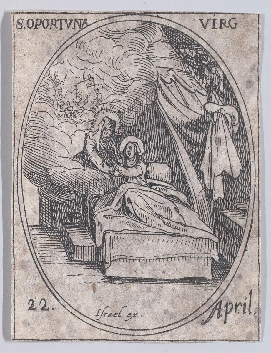 Ste. Opportune, vierge (St. Opportuna, Virgin), April 22nd, from "Les Images De Tous Les Saincts et Saintes de L'Année" (Images of All of the Saints and Religious Events of the Year) — Jacques Callot|Israël Henriet