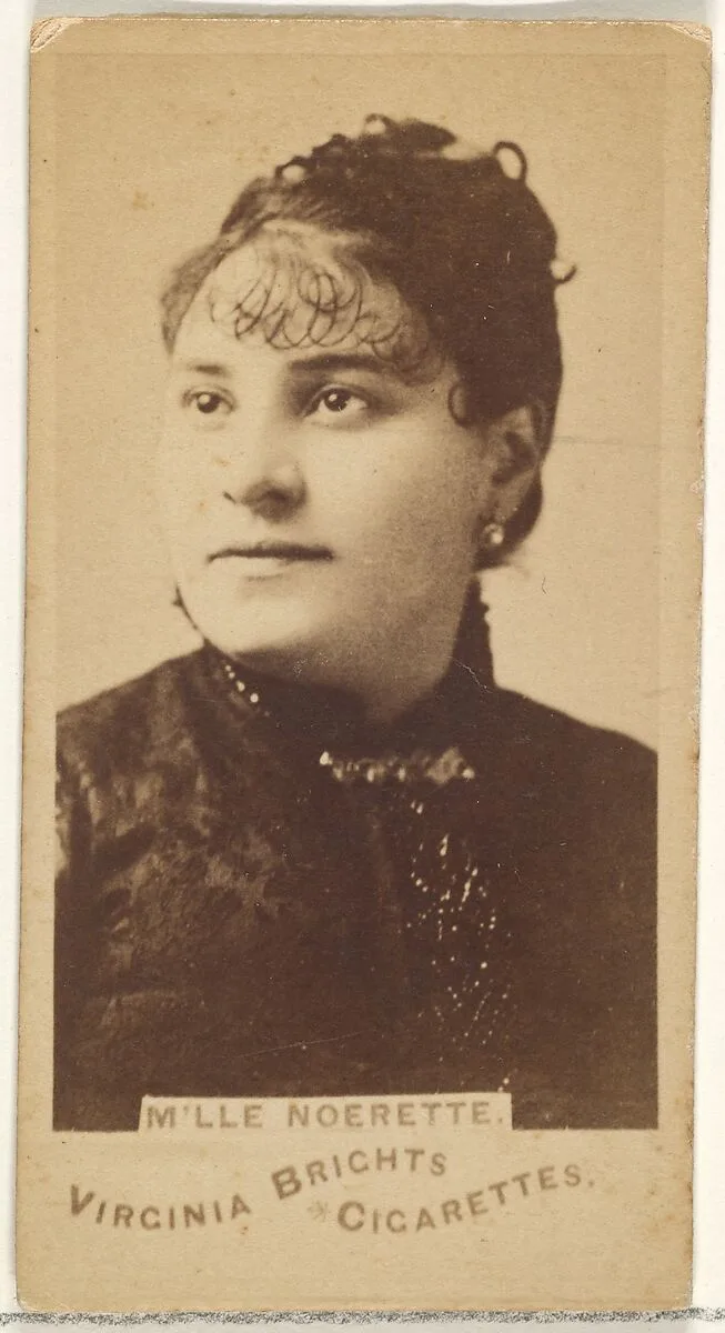 M'lle Noerette, from the Actors and Actresses series (N45, Type 1) for Virginia Brights Cigarettes — Allen & Ginter
