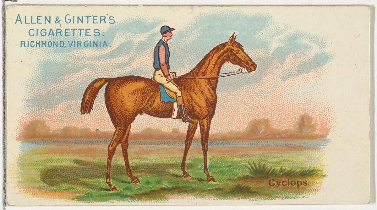 Cyclops, from The World's Racers series (N32) for Allen & Ginter Cigarettes — Allen & Ginter|Lindner, Eddy & Claus