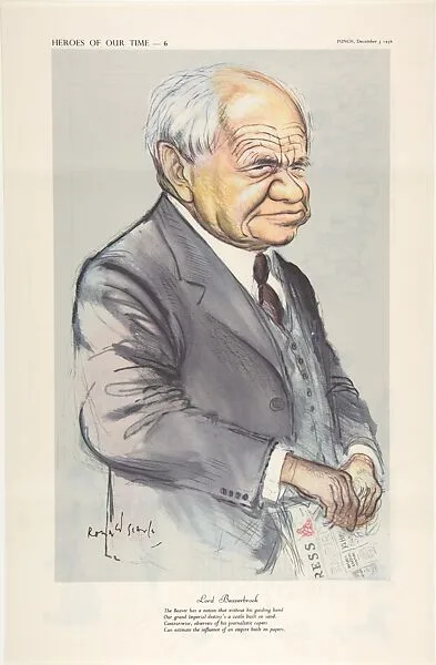 Lord Beaverbrook (Heroes of our Time – 6) — Ronald Searle|William Maxwell Aitken, 1st Baron Beaverbrook