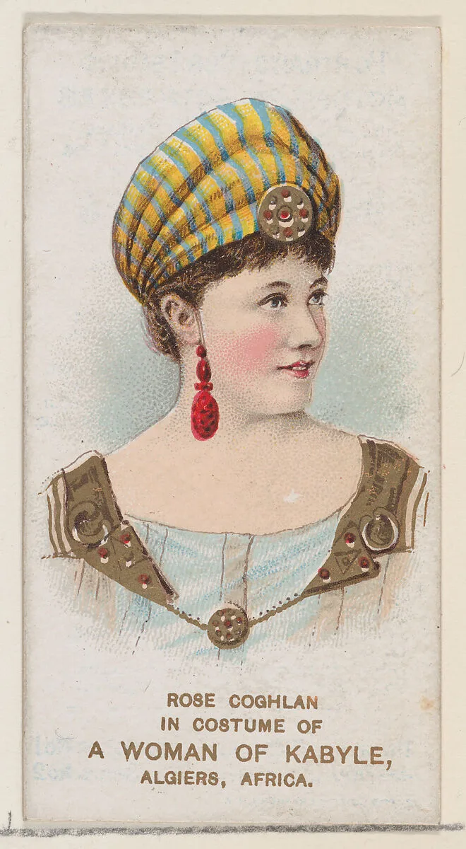 Rose Coghlan in Costume of a Woman of Kabyle, Algiers, Africa, from the set Actors and Actresses, First Series (N70) for Duke brand cigarettes — W. Duke, Sons & Co.|Knapp & Company