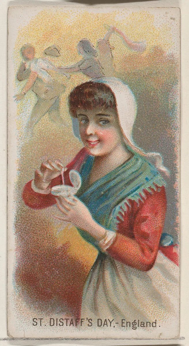 Saint Distaff's Day, England, from the Holidays series (N80) for Duke brand cigarettes — W. Duke, Sons & Co.|George S. Harris & Sons