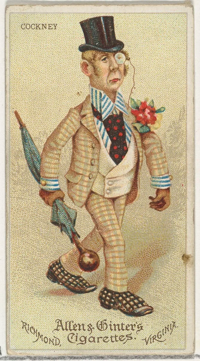 Cockney, from World's Dudes series (N31) for Allen & Ginter Cigarettes — Allen & Ginter