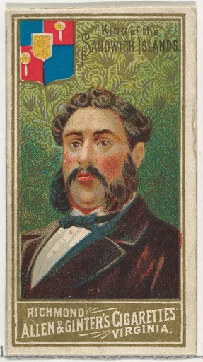 King of the Sandwich Islands, from World's Sovereigns series (N34) for Allen & Ginter Cigarettes