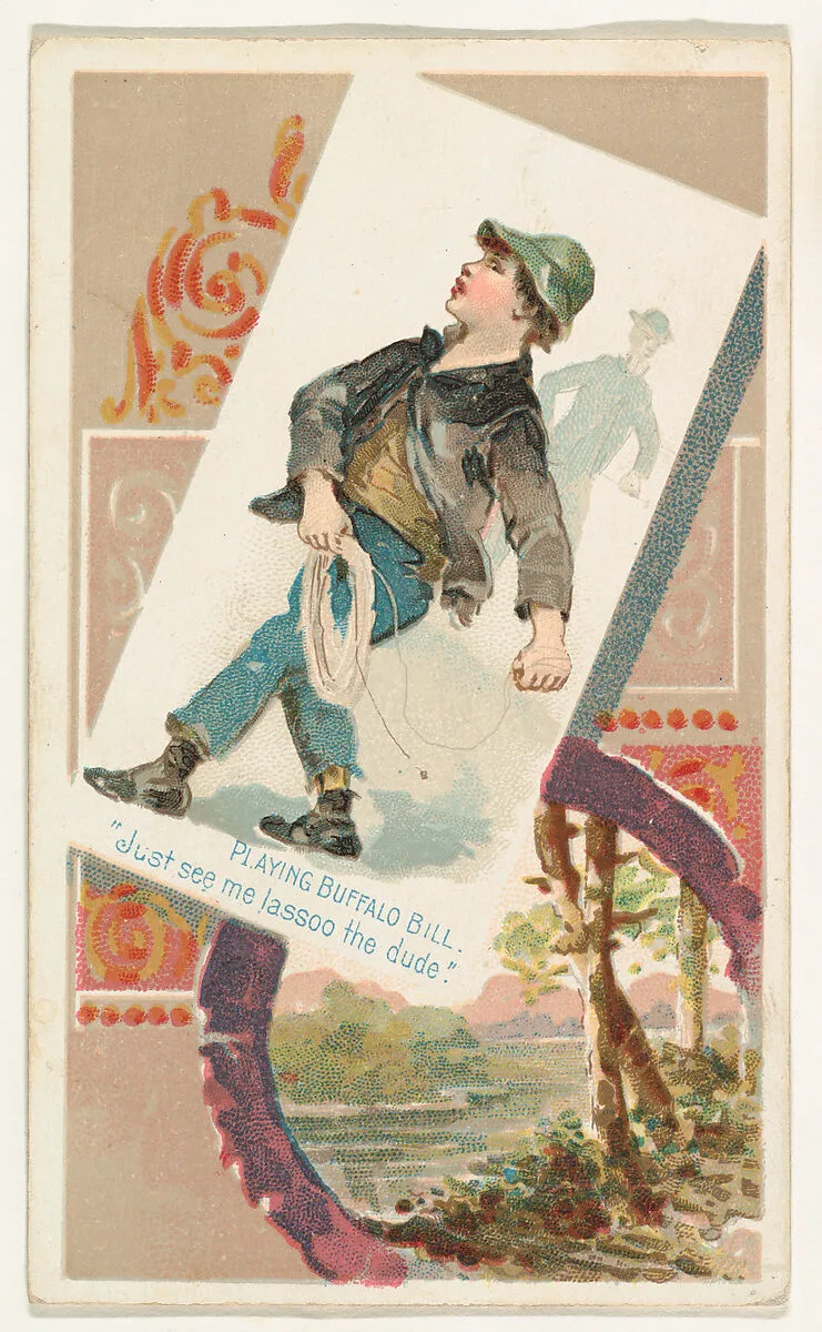 Playing Buffalo Bill, "Just see me lassoo the dude," from the Terrors of America set (N136) issued by Duke Sons & Co. to promote Honest Long Cut Tobacco — W. Duke, Sons & Co.|Knapp & Company