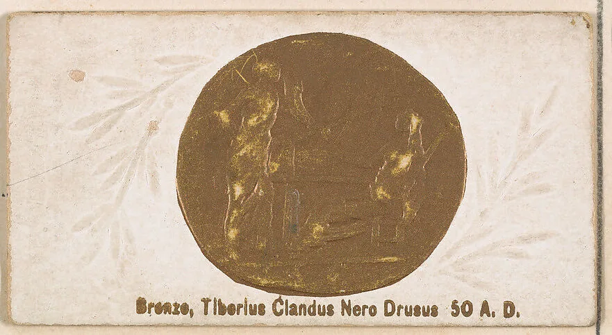 Bronze, Tiberius Claudius Nero Drusus, 50 A.D., from the Ancient Coins series (N180) issued by Wm. S. Kimball & Co. — William S. Kimball & Company