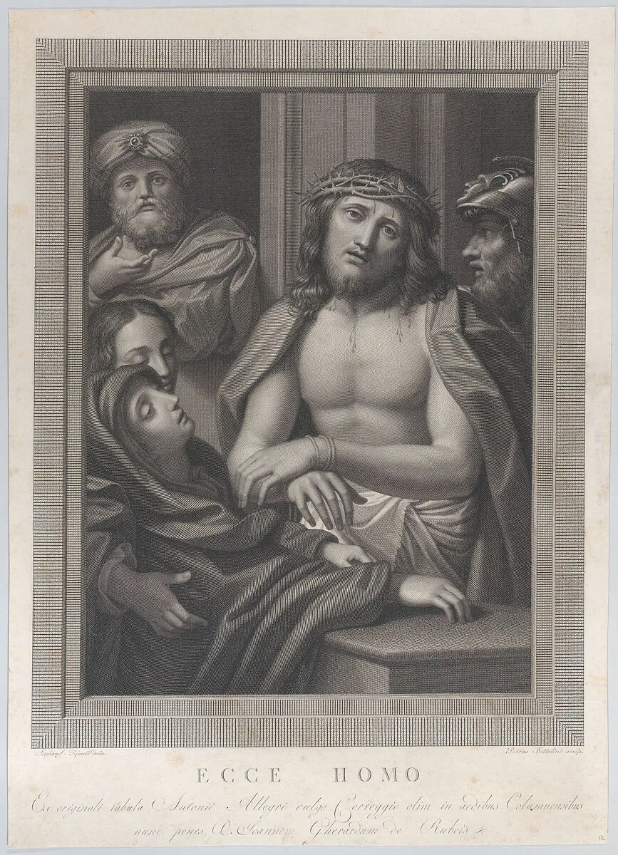 Ecce Homo, with Pontius Pilate behind him at left, the Virgin fainting at lower left, and a soldier at right — Stephano Tofanelli|Pietro Antonio Leone Bettelini|Correggio (Antonio Allegri)