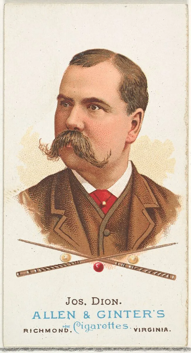 Joseph Dion, Billiard Player, from World's Champions, Series 1 (N28) for Allen & Ginter Cigarettes — Lindner, Eddy & Claus|Allen & Ginter