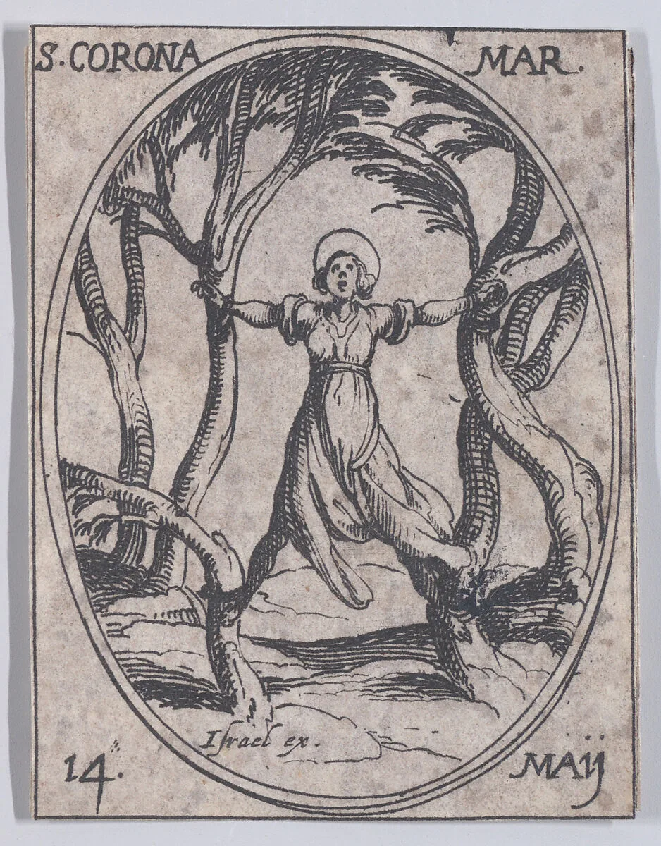 Ste. Couronne, martyre (St. Corona, Martyr), May 14th, from "Les Images De Tous Les Saincts et Saintes de L'Année" (Images of All of the Saints and Religious Events of the Year) — Jacques Callot|Israël Henriet