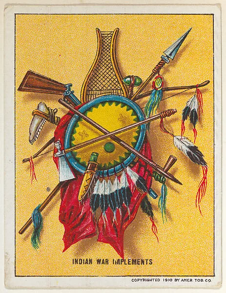 Indian War Implements, from the "Indian Life in the 60's" series (T73), issued with Hassan Cork Tip Cigarettes by the American Tobacco Company — American Tobacco Company
