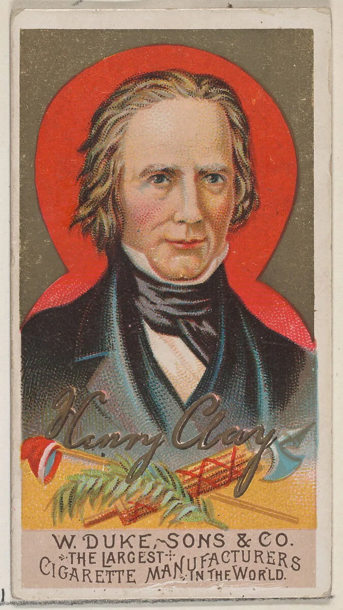 Henry Clay, from the series Great Americans (N76) for Duke brand cigarettes — W. Duke, Sons & Co.