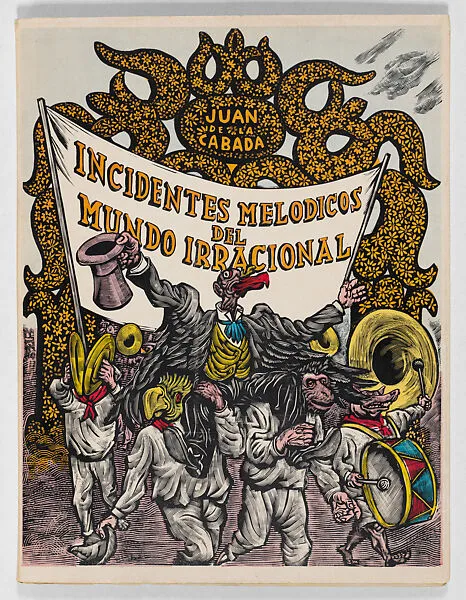 'Incidentes melódicos del mundo irracional' ('Melodic Incidents of an Irrational World '), by Juan de la Cabada, illustrated with a front cover and forty woodcuts in the text by Leopoldo Mendez — La Estampa Mexicana|Juan de la Cabada|Leopoldo Méndez