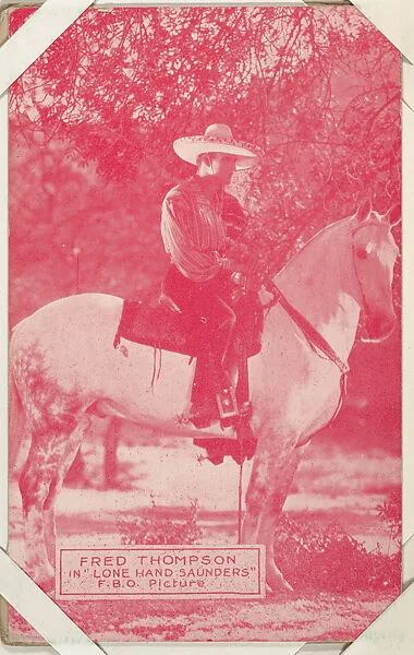 Fred Thompson in "Lone Hand Saunders" from Western Stars or Scenes Exhibit Cards series (W412) — Unknown