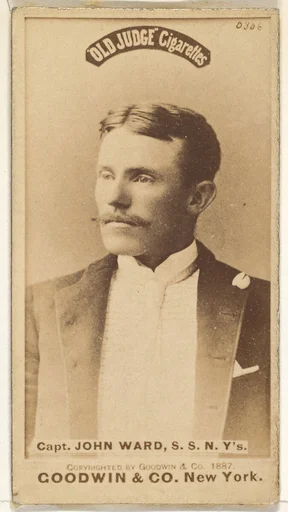 John Montgomery Ward, Captain and Shortstop, New York, from the Old Judge series (N172) for Old Judge Cigarettes