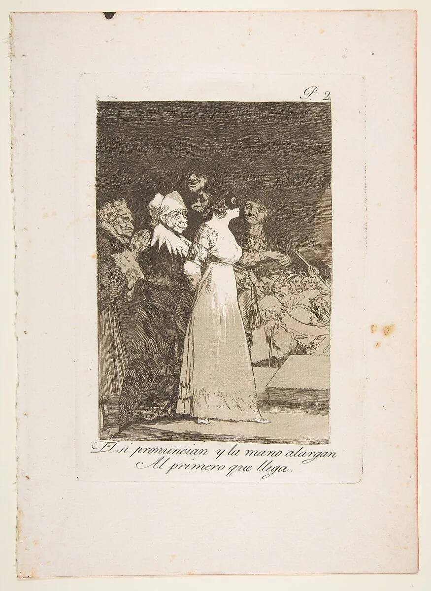 Plate 2 from "Los Caprichos": They say yes and give their hand to the first comer (El si pronuncian y la mano alargen al primero que llega) — Goya (Francisco de Goya y Lucientes)