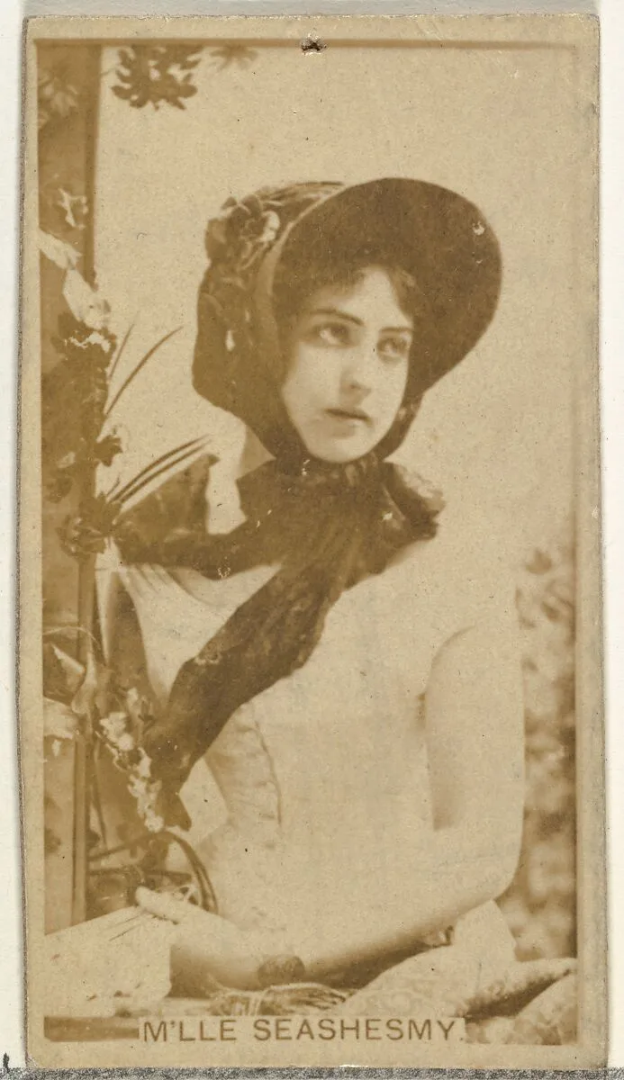 M'lle Seashesmy, from the Actors and Actresses series (N145-8) issued by Duke Sons & Co. to promote Duke Cigarettes — W. Duke, Sons & Co.|American Tobacco Company