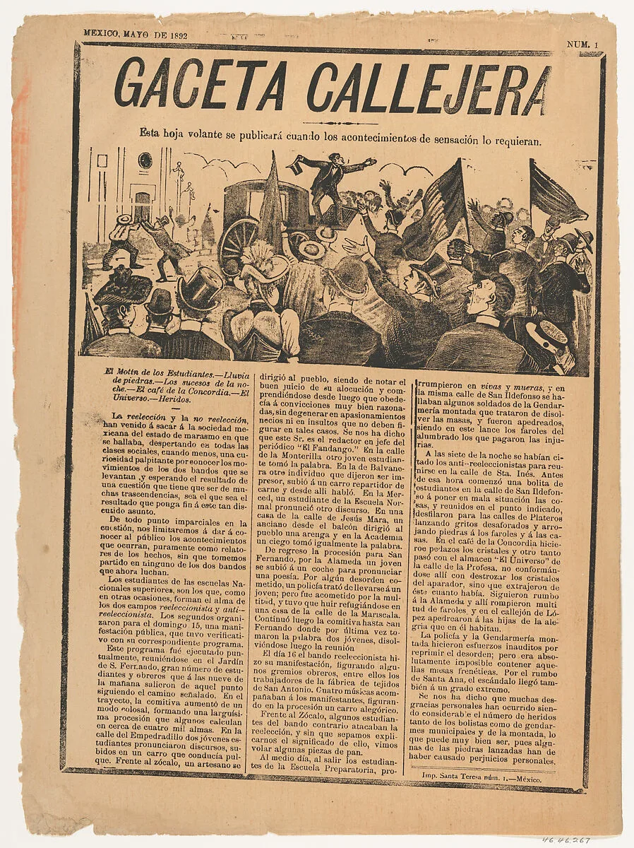 Page from the periodical 'Gaceta Callejera' relating to the continuation of anti-re-election riots — José Guadalupe Posada|Antonio Vanegas Arroyo