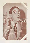 Eddie Cantor from TV and Radio Stars Exhibit Cards series (W409) — Unknown